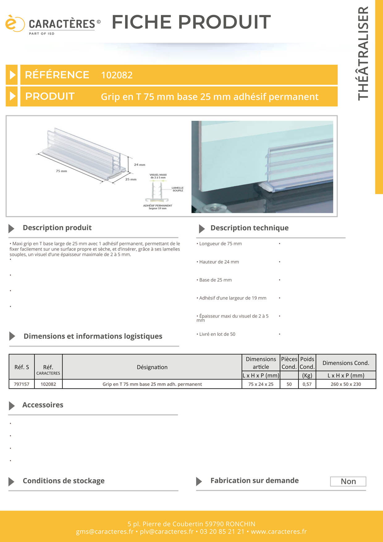 Maxi grip en T adhésif permanent en 75 mm - Base de 25 mm