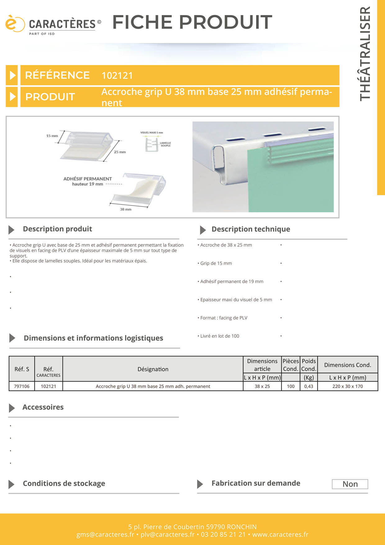 Accroche grip U facing avec adhésif et base de 25 mm - Longueur 38 mm