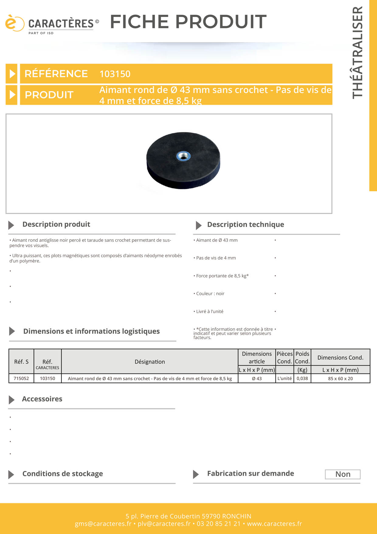 Aimant rond de Ø 43 mm sans crochet - Pas de vis de 4 mm et force de 8,5 kg