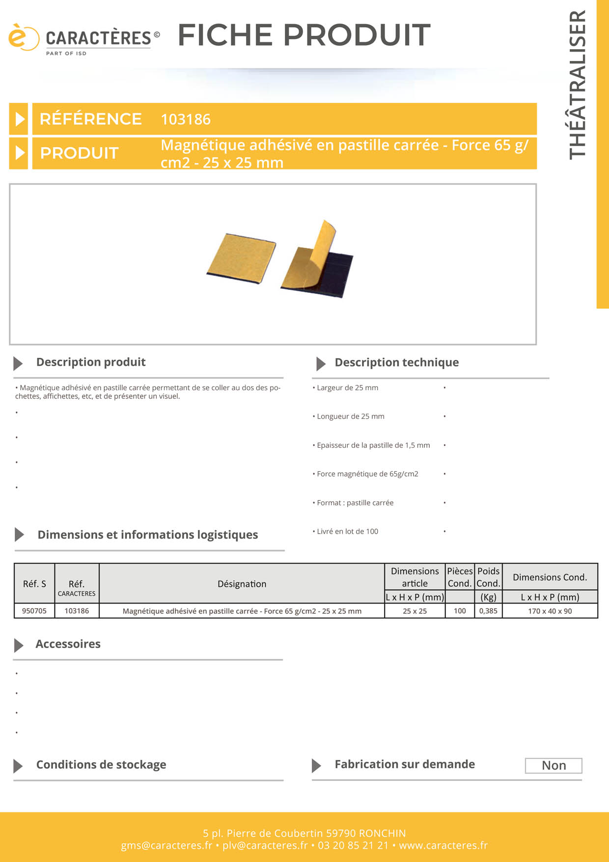 Pastille carée magnétique adhésivée - 25 x 25 mm - Force 65 g/cm2