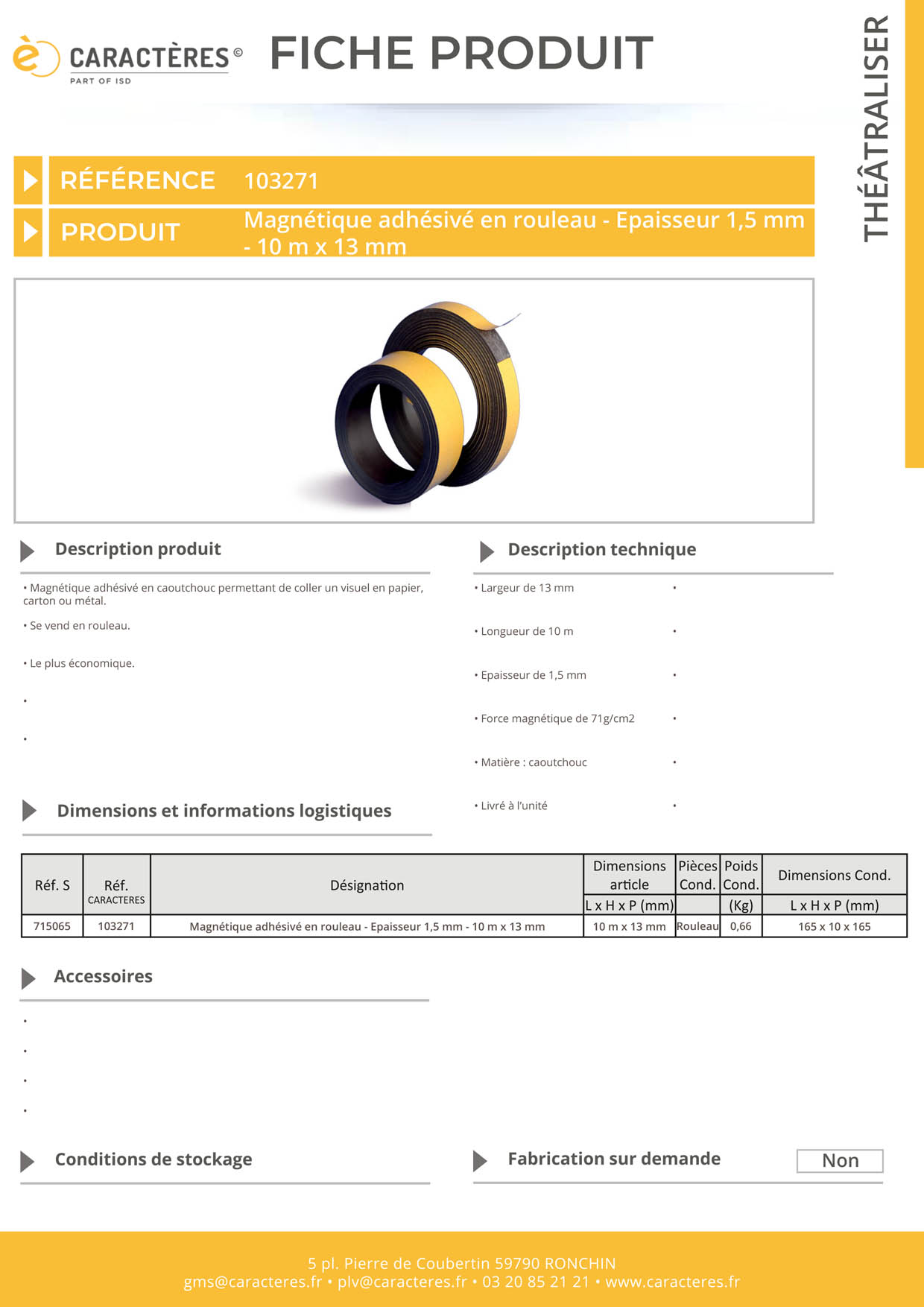 Rouleau magnétique adhésivé - 13 mm x 10 m - Force 71 g/cm2