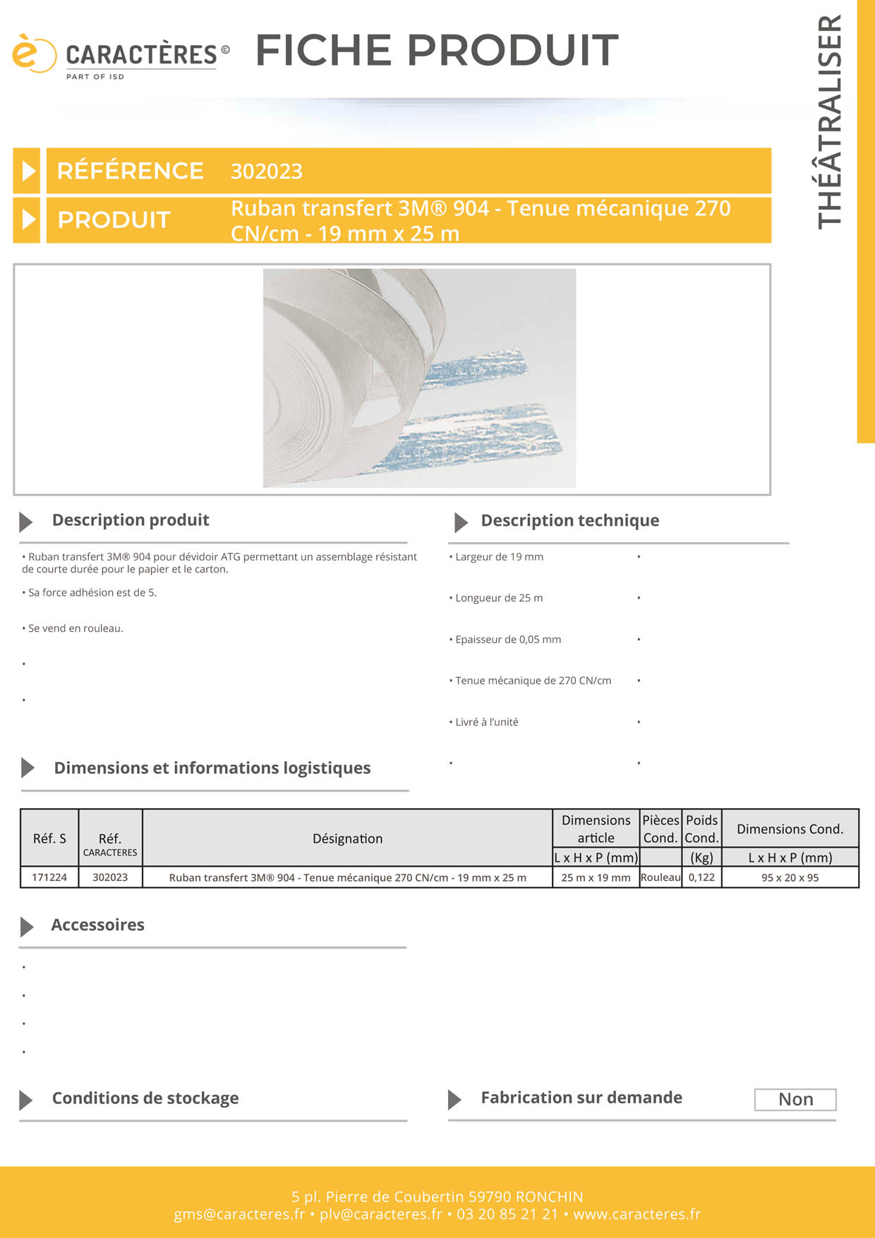 Ruban transfert 3M® 904 - Tenue mécanique 270 CN/cm - 19 mm x 25 m