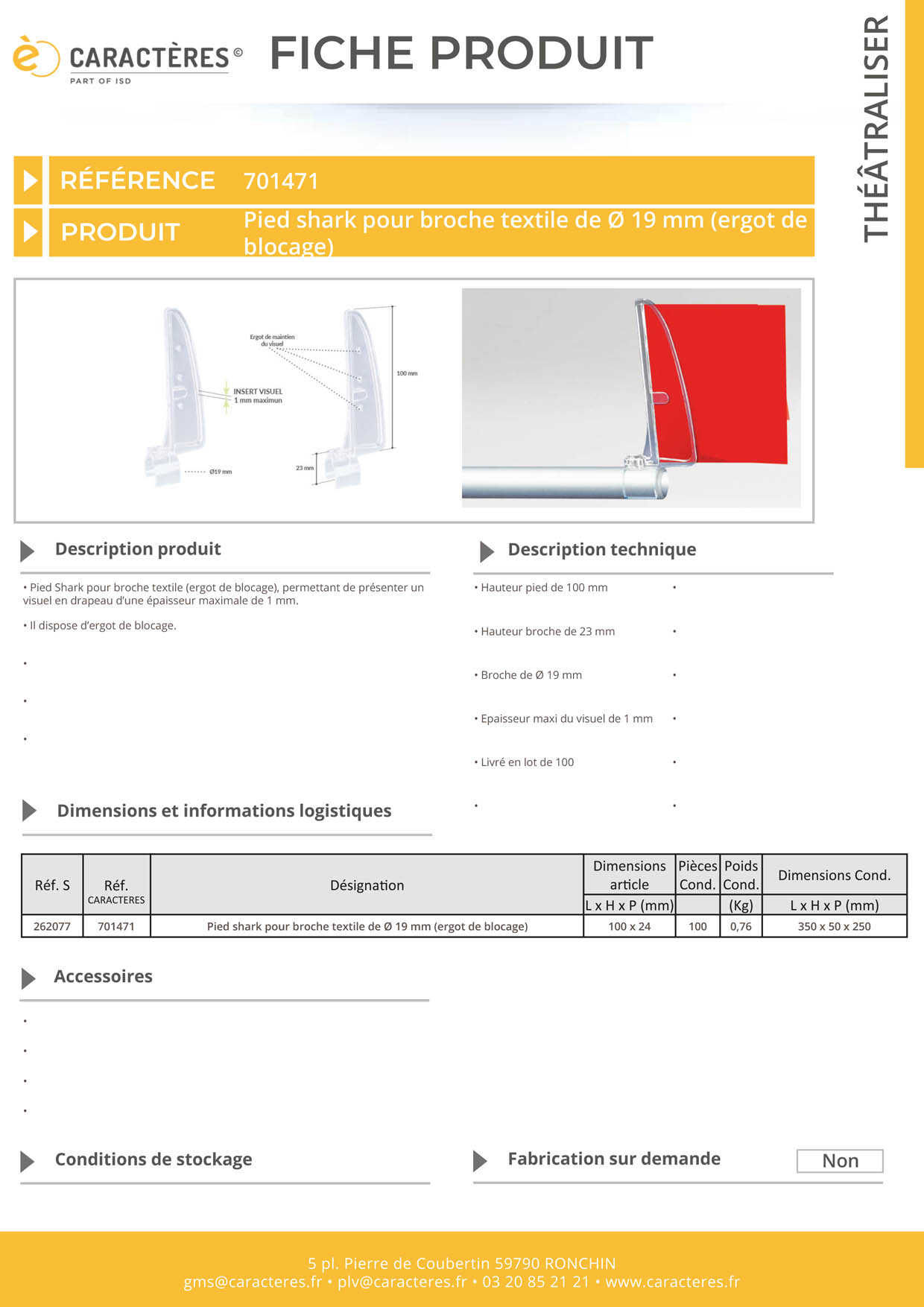 Pied Shark® pour broche textile de Ø 19 mm (ergot de blocage)