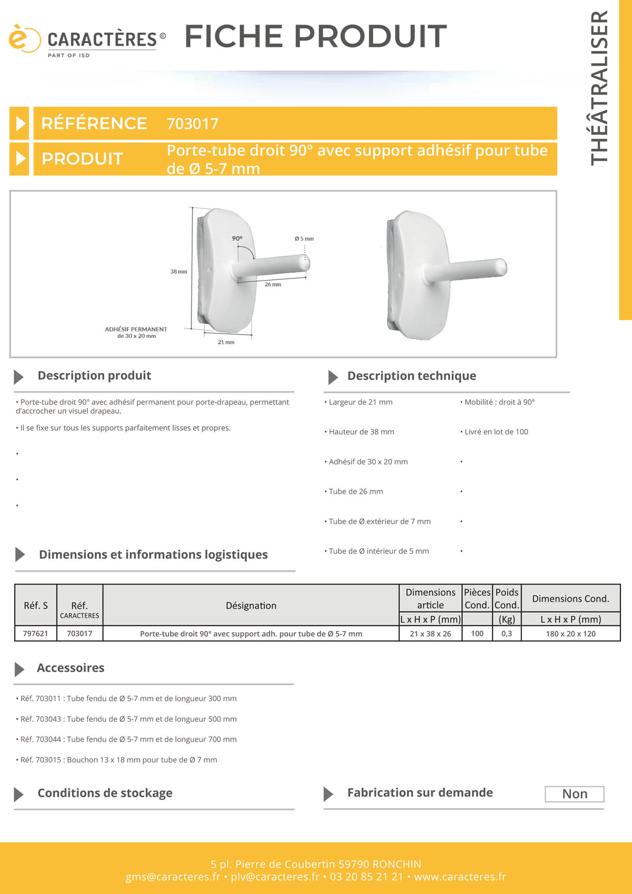 Porte-tube droit à 90° avec support adhésif pour tube fendu de Ø 5 - 7 mm