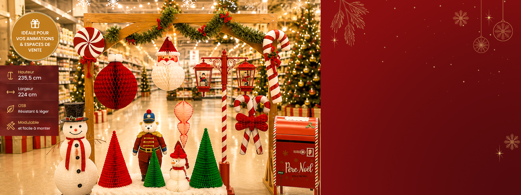 Visuel d'une arche de Noël décorée avec des sapins, bonhomme de neige et guirlandes au beau milieu d'un magasin